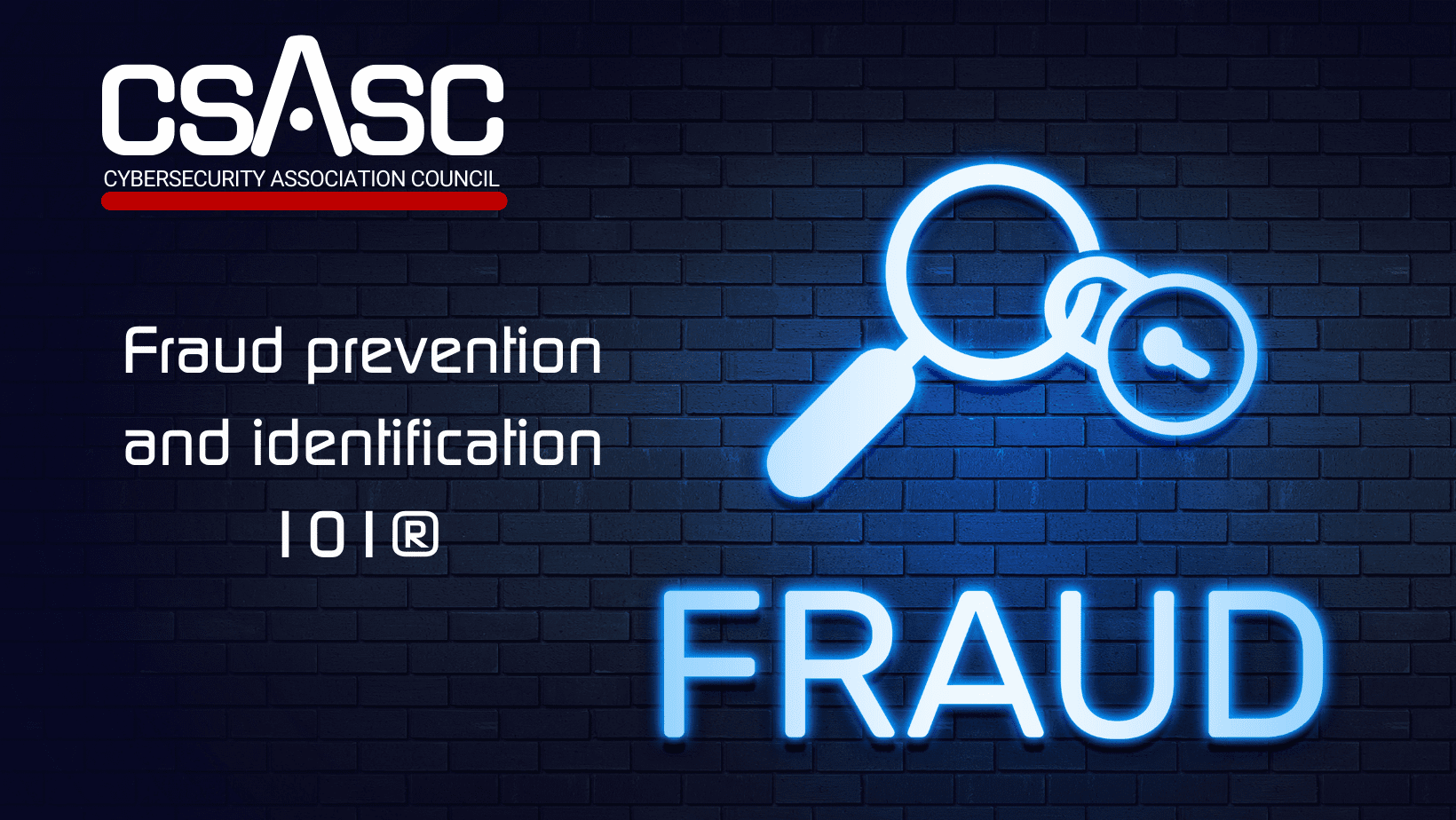 Fraud prevention and identification 101®